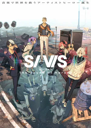 SI-VIS: The Sound of Heroes visual Discover the Artists Behind SI-VIS Anime Theme Songs and Series Duration