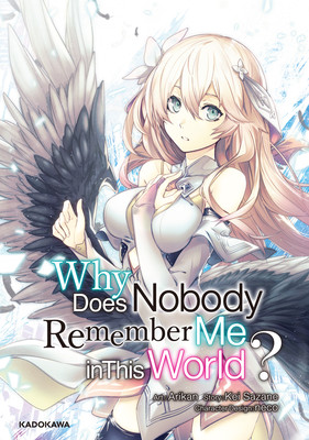 why Why Does Nobody Remember Me in This World? Manga Ends