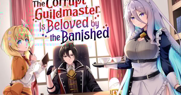 Manga Up! Global Adds The Corrupt Guildmaster Is Beloved by the Banished Manga in English