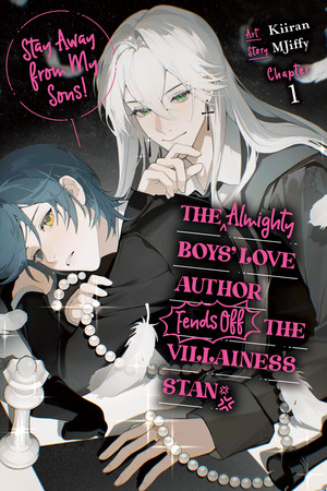 Stay Away from My Sons! The Almighty Boys' Love Author Fends Off the Villainess Stan Kadokawa Releases Stay Away from My Sons!, The Villainess Is Adored by the Prince of the Neighbor Kingdom Manga