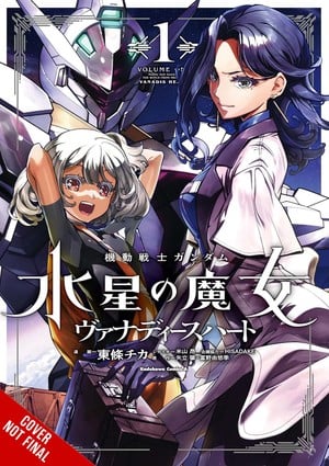 Mobile Suit Gundam: The Witch From Mercury —Vanadis Heart Yen Press Licenses Gundam: The Witch from Mercury—Vanadis Heart, Sentenced to Be a Hero, More Titles