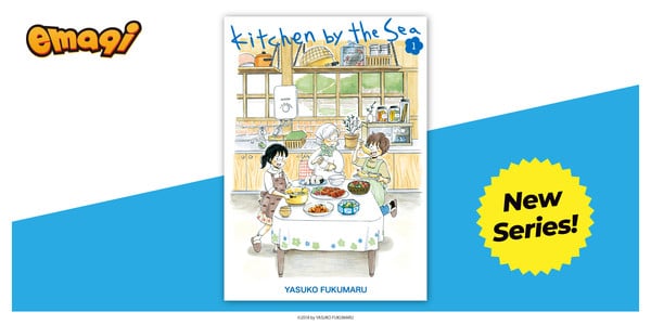 Kitchen by the Sea announcement image emaqi Adds Yankee JK Kuzuhana-chan, The Nectar of the Divine Mantra, 3 More Manga