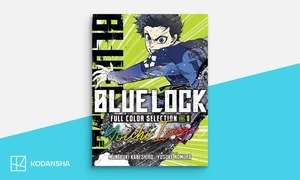 Blue Lock Full Color Selection Kodansha USA to Release Black Jack Deluxe Edition, Blue Lock Full Color Selection Manga