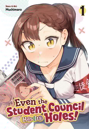 Even the Student Council Has Its Holes! manga cover Seven Seas Licenses The Wicked Princess and Her Twelve Eyes, Working as a Goddess, 3 More Manga