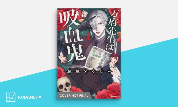 Mr. Vamp is a Vampire Kodansha USA Licenses Kiss or Die Trying!, Fan/Girl x Call/Boy, 2 More Manga