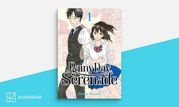Rainy Day Serenade Kodansha USA Licenses Kiss or Die Trying!, Fan/Girl x Call/Boy, 2 More Manga